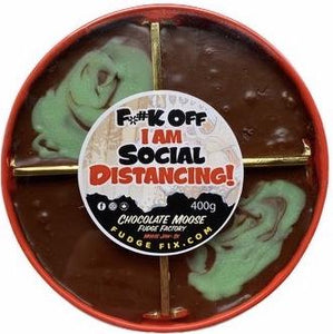 F*ck Off I Am Social Distancing - COVID Sass Fudge Tray
