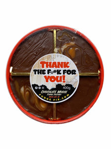 Thank The F*ck For You! - COVID Sass Fudge Trays